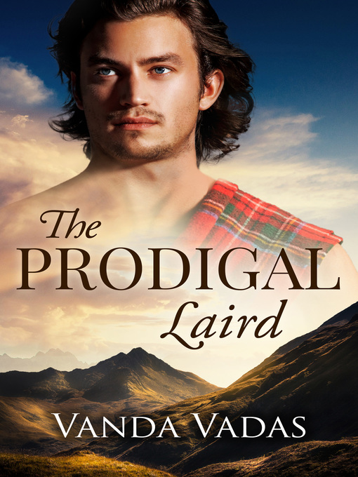 Title details for The Prodigal Laird by Vanda Vadas - Available